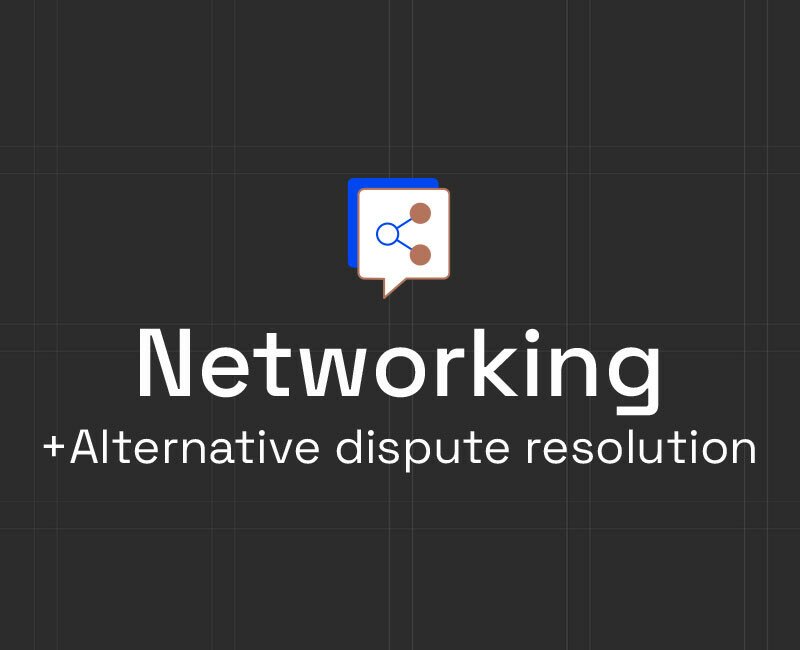 Networking plus alternative dispute resolution